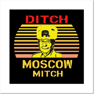 Ditch Moscow Mitch Posters and Art